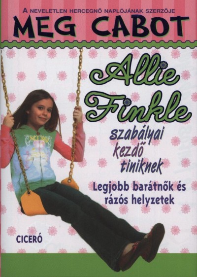 Meg Cabot - Legjobb barátnők és rázós helyzetek