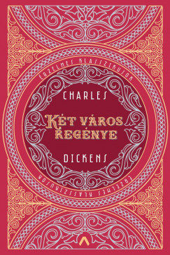 Charles Dickens - Kt vros regnye