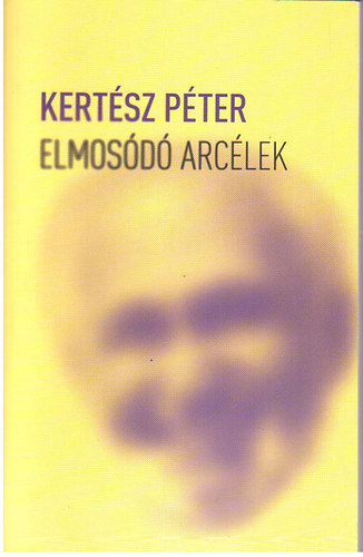 Kertsz Pter - Elmosd arclek