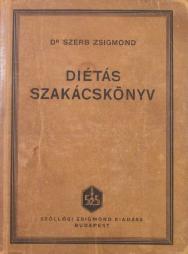 Dr Szerb Zsigmond - Dits szakcsknyv (SZerb)
