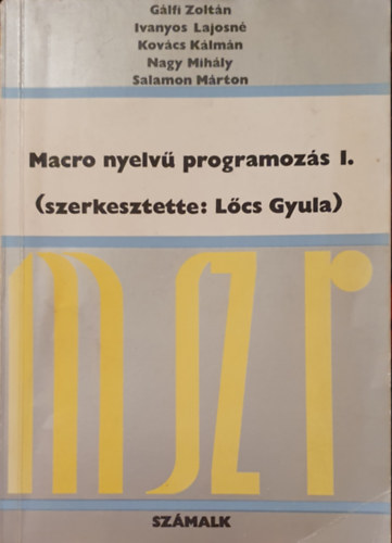 Lőcs Gyula - Macro nyelvű programozás I.
