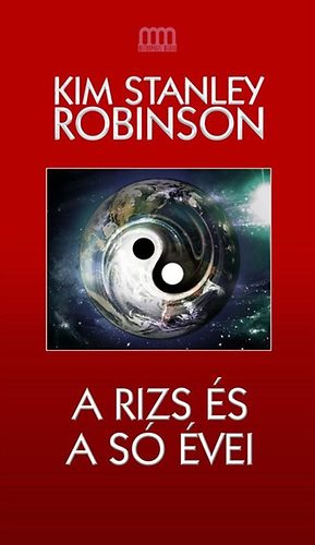 Kim Stanley Robinson - A rizs �s a s� �vei