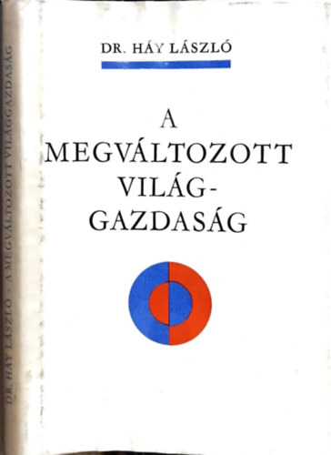 Dr. Hy Lszl - A megvltozott vilggazdasg