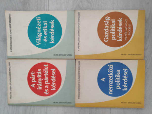 4 db a Magyar Szocialista Munkáspárt Tanfolyamából: / A pártirányítás és a pártélet kérdései / Világnézeti és etikai kérdések / A nemzetközi politika kérdései / Gazdaságpolitikai kérdések /