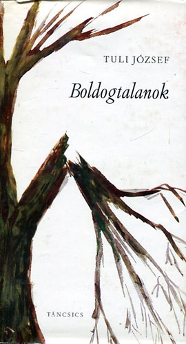Tuli Jzsef - Boldogtalanok