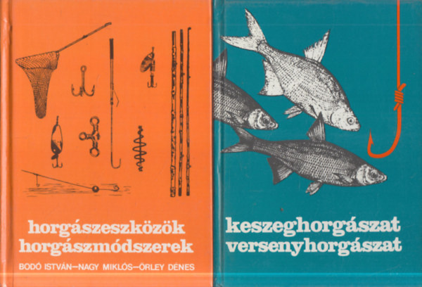 2 db. horgászat (Horgászeszközök, horgászmódszerek + Keszeghorgászat, versenyhorgászat)