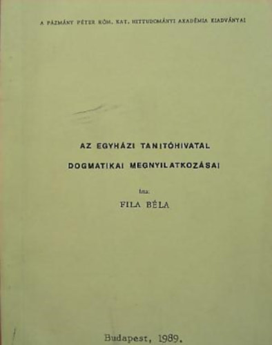 Fila Bla - Az egyhzi tanthivatal dogmatikai megnyilatkozsai