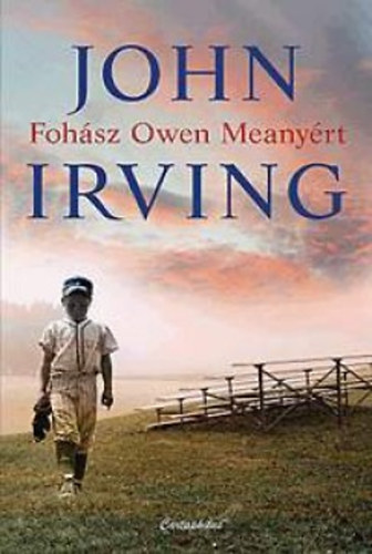 John Irving - Foh�sz Owen Meany�rt