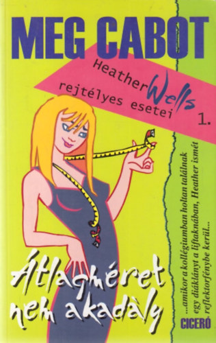 Meg Cabot - �tlagm�ret nem akad�ly