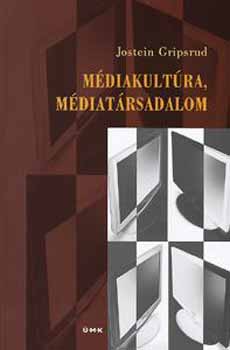 Jostein Gripsrud - Mdiakultra, mdiatrsadalom
