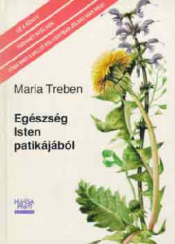Maria Treben - Egszsg Isten patikjbl