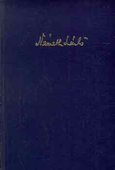 N�meth L�szl� - Szerettem az igazs�got I-II.