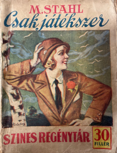 M. Stahl - Csak j�t�kszer (Szines reg�nyt�r 219. sz�m)