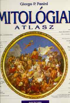 Giorgo P. Panini - Mitolgiai atlasz