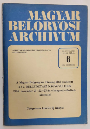 Dr. dr. Koller Oszkár Lehoczky Dezső - Magyar Belorvosi Archívum XI. évf. 6 1974. december - Gyógyszeres kezelés új irányai