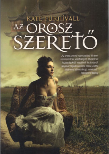 Kate Furnivall - Az orosz szeret