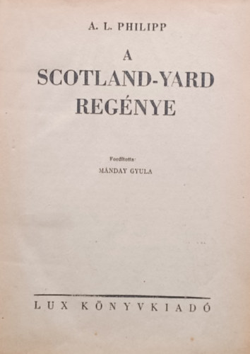 A.L. Philipp - A Scotland-Yard reg�nye