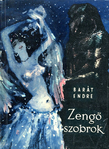 Bart Endre - Zeng szobrok