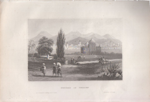 Schiras in Persien (Shiraz város, Perzsia, Irán, Közel-kelet, Ázsia) (16x23,5 cm méretű eredeti acélmetszet, 1856-ból)