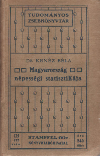 Dr. Ken�z B�la - Magyarorsz�g n�pess�gi statisztik�ja