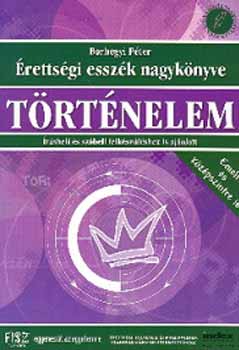 Borhegyi P�ter - �retts�gi essz�k nagyk�nyve - t�rt�nelem