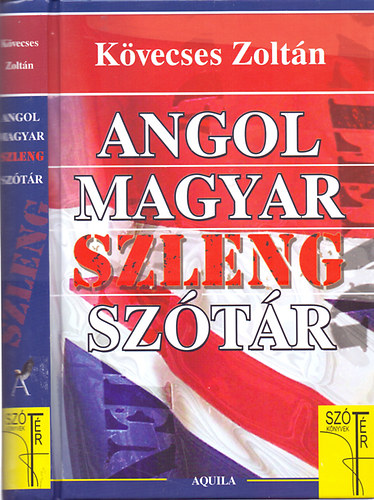 K�vecses Zolt�n - Angol-magyar szlengsz�t�r