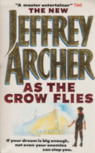 Jeffrey Archer - As the Crow flies