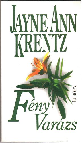 Jayne, Ann Krentz - Fényvarázs