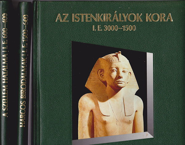 Ellen Phillips  (szerk.) - Time-life K�pes Vil�gt�rt�net I-III. (Az Istenkir�lyok kora i.e. 3000-1500 - Harcos birodalmak i.e. 1500-600 - A szellem hatalma i.e. 600-400)