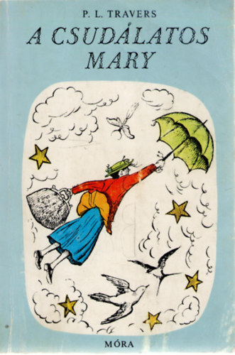 P. L. Travers - A csud�latos Mary