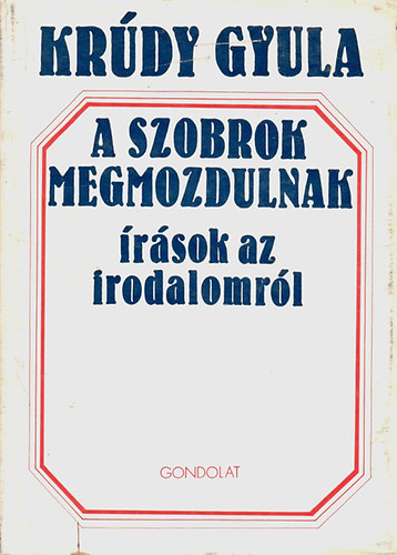 Krdy Gyula - A szobrok megmozdulnak