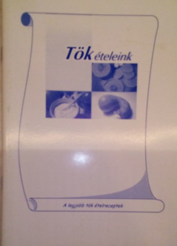 Tk teleink (A legjobb tk telreceptek)