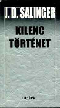 J. D. Salinger - Kilenc trtnet