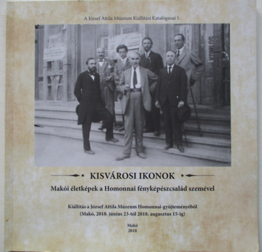 Kisv�rosi ikonok - Mak�i �letk�pek a Hommonai f�nyk�p�szcsal�d szem�vel