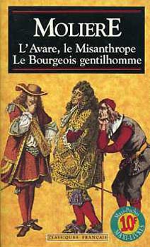 Molire - L'Avare, le Misanthrope-Le Bourgeois gentilhomme