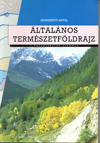 Dr. Nemerknyi Antal - ltalnos termszetfldrajz (Nemerknyi)