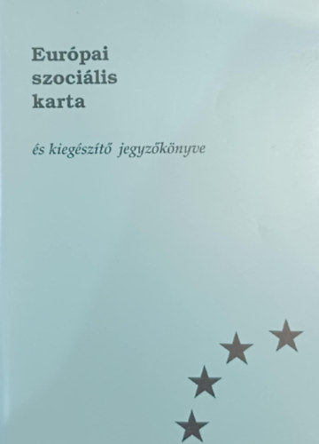Eur�pai szoci�lis karta �s kieg�sz�t� jegyz�k�nyve