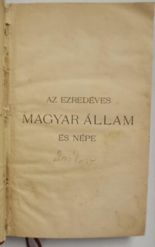 Jekelfalussy József (Szerk.) - Az ezredéves magyar állam és népe