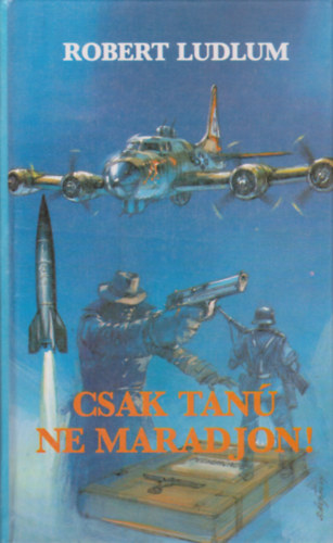Robert Ludlum - Csak tan� ne maradjon!