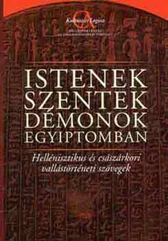 Bugr Istvn  (szerk.) - Istenek, szentek, dmonok Egyiptomban