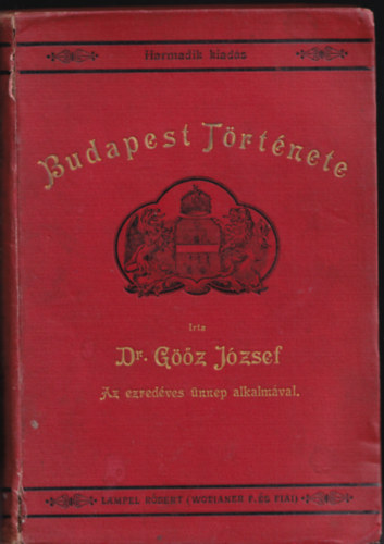 Dr. G��z J�zsef - Budapest t�rt�nete