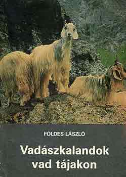F�ldes L�szl� - Vad�szkalandok vad t�jakon