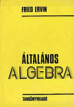 Fried Ervin - ltalnos algebra