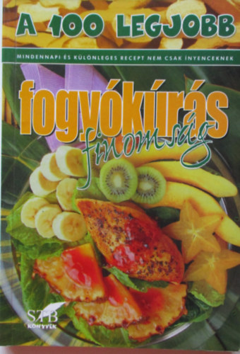 Lurz Gerda - A 100 legjobb fogy�k�r�s finoms�g