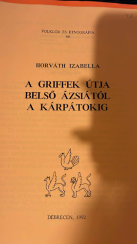 Horvth Izabella - A griffek tja Bels zsitl a Krptokig