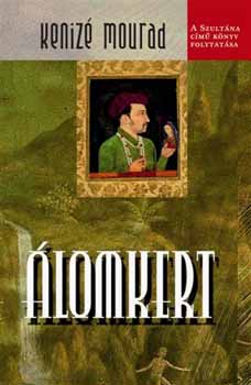 Keniz� Mourad - �lomkert