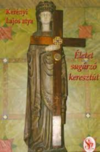 Kernyi Lajos - letet sugrz keresztt