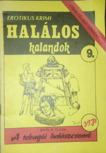 Andy A. Curtis - A tobagi halszcsom - Hallos kalandok 9. (Erotikus krimi)