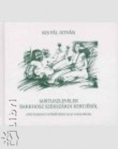 Kis Pál István - Mirtuszlevelek Bakkhosz szekszárdi kertjéből