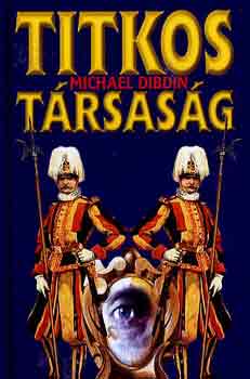 Michael Dibdin - Titkos t�rsas�g